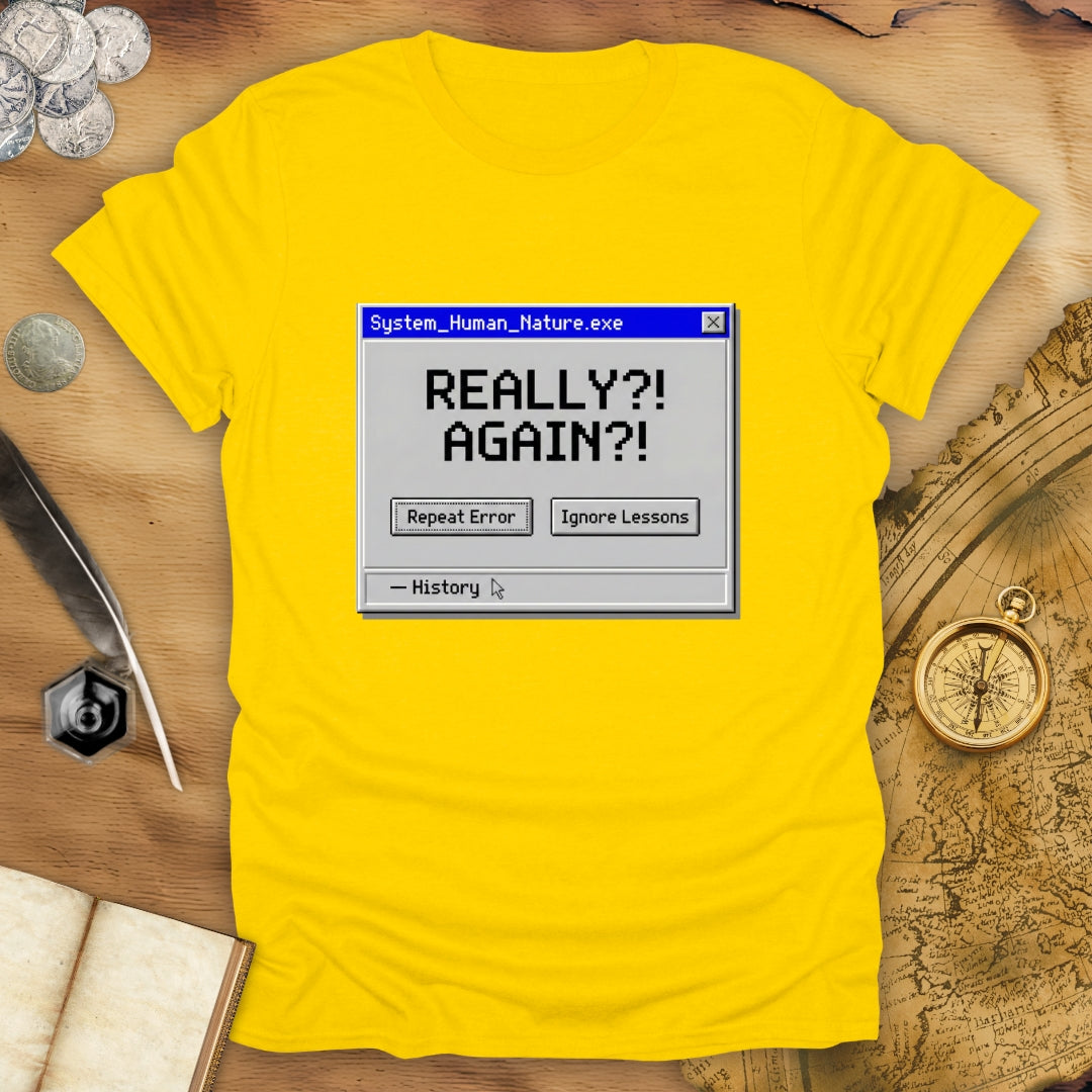 History System Error T-Shirt