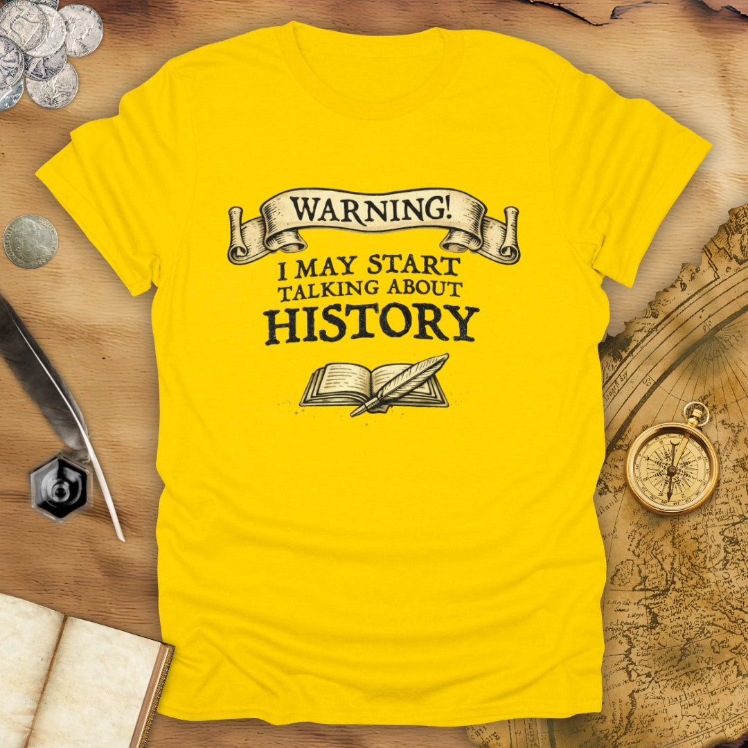 May Start Talking T-Shirt