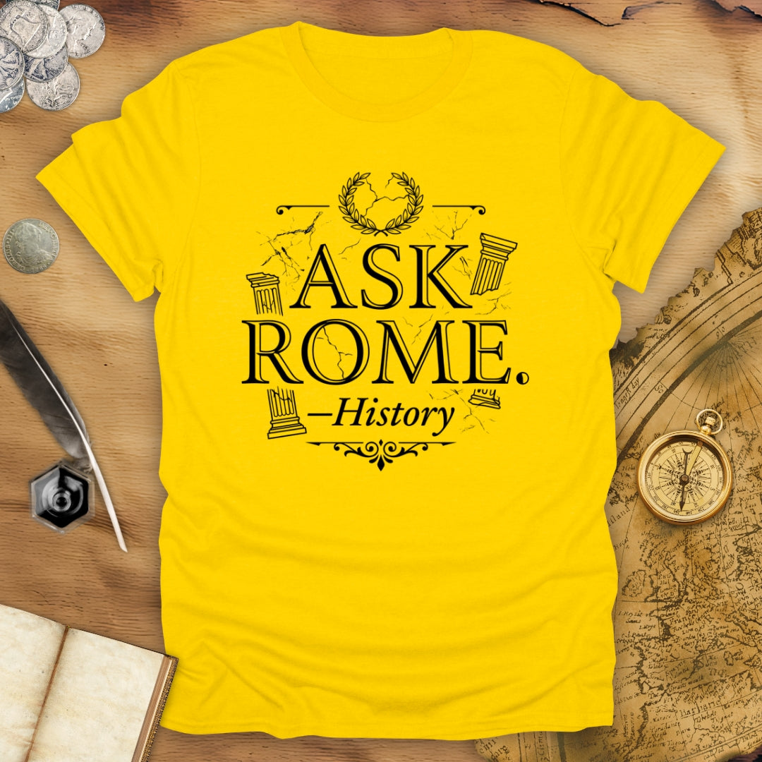 Ask Rome History T-Shirt