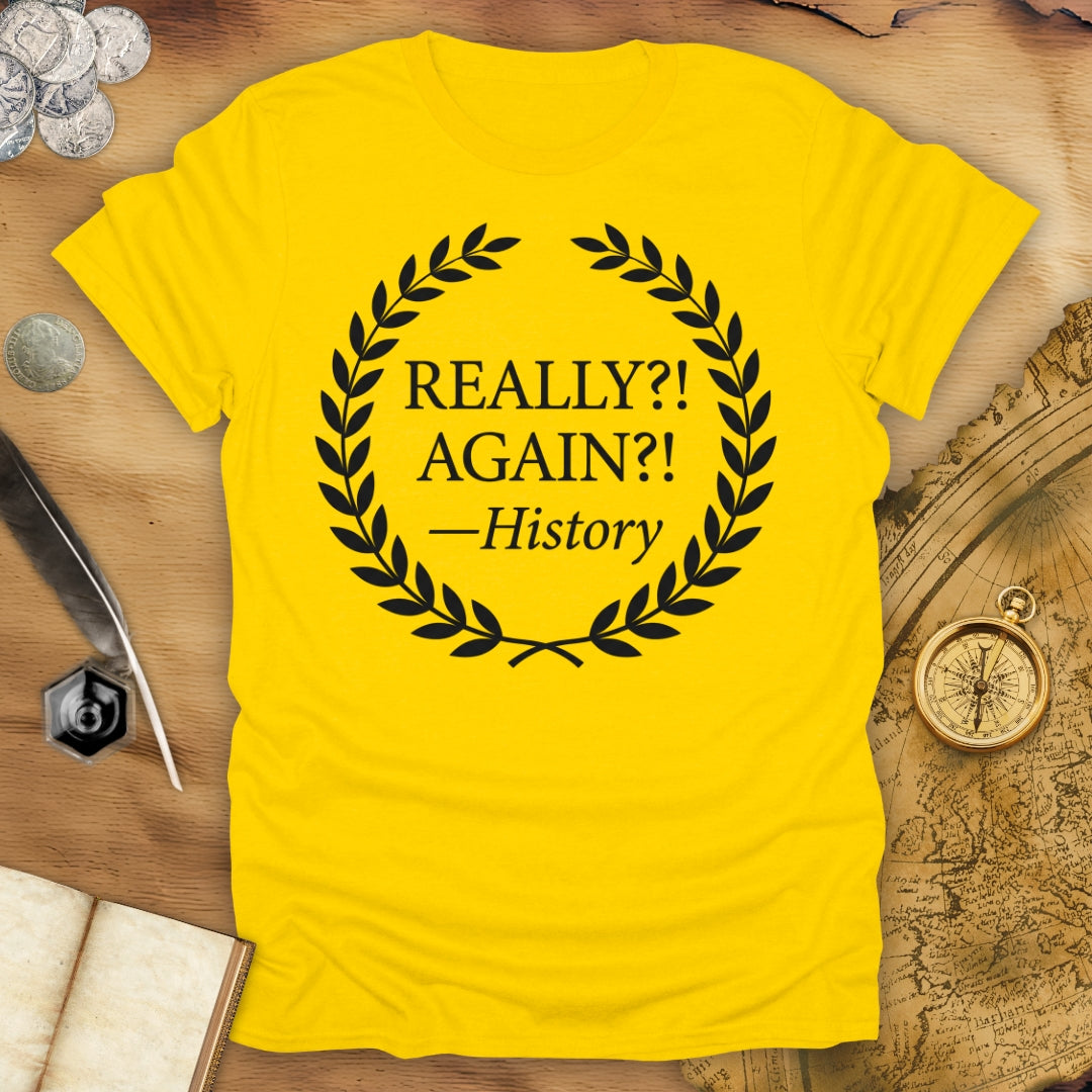 History Again T-Shirt
