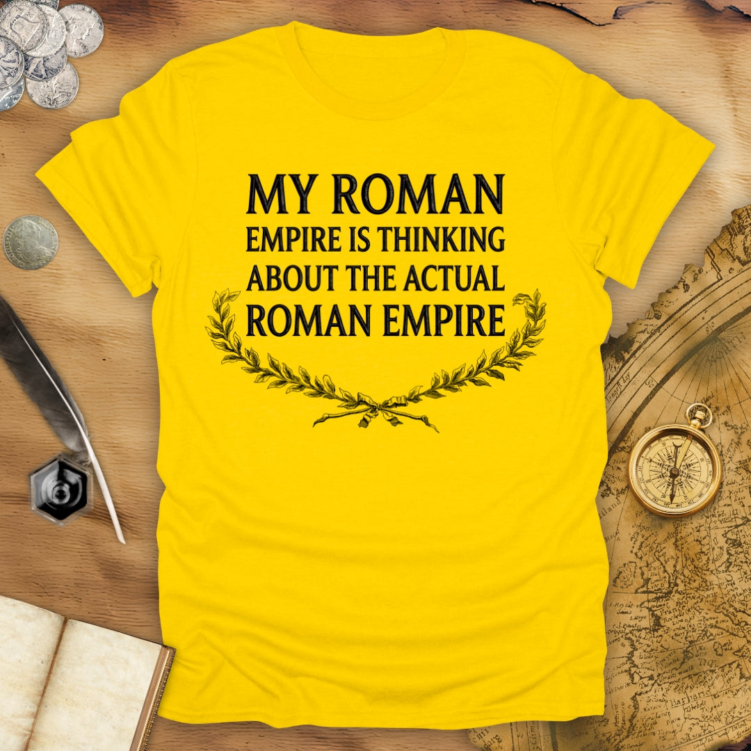 My Roman Empire T-Shirt