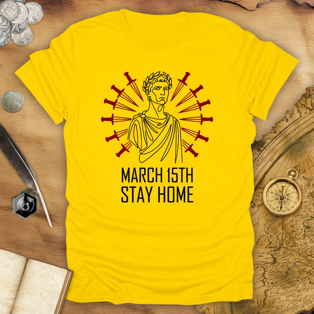 Stay Home Caesar T-Shirt