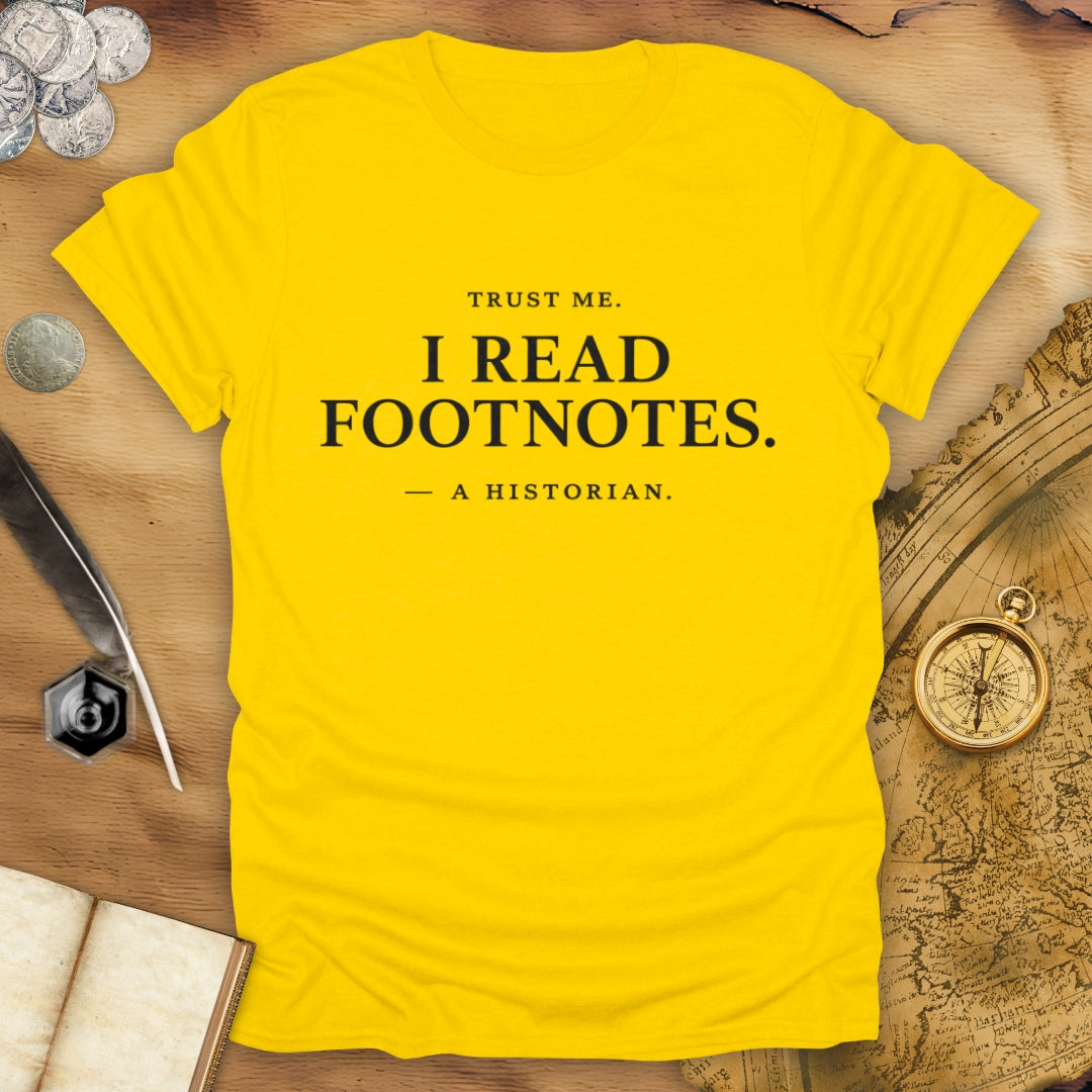 I Read Footnotes T-Shirt