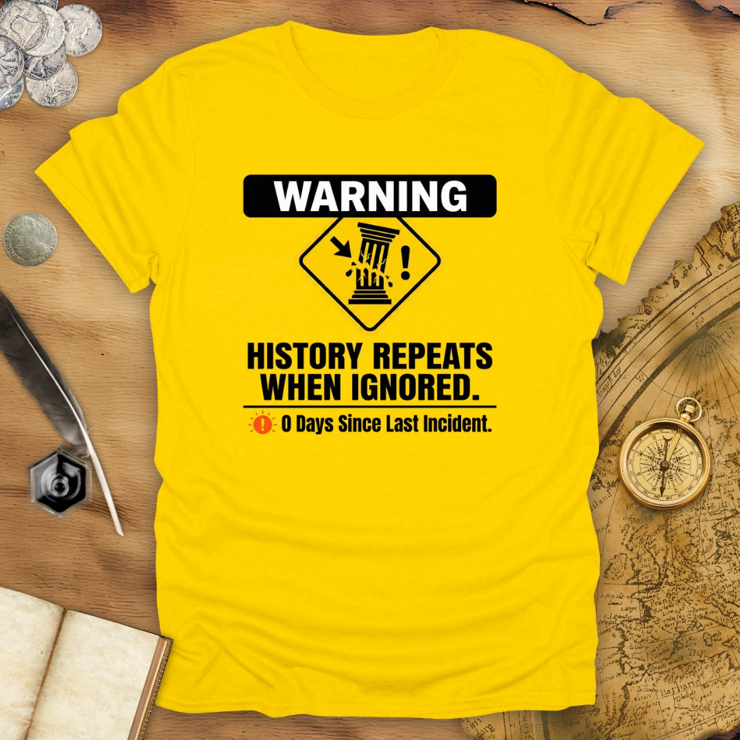 When Ignored T-Shirt