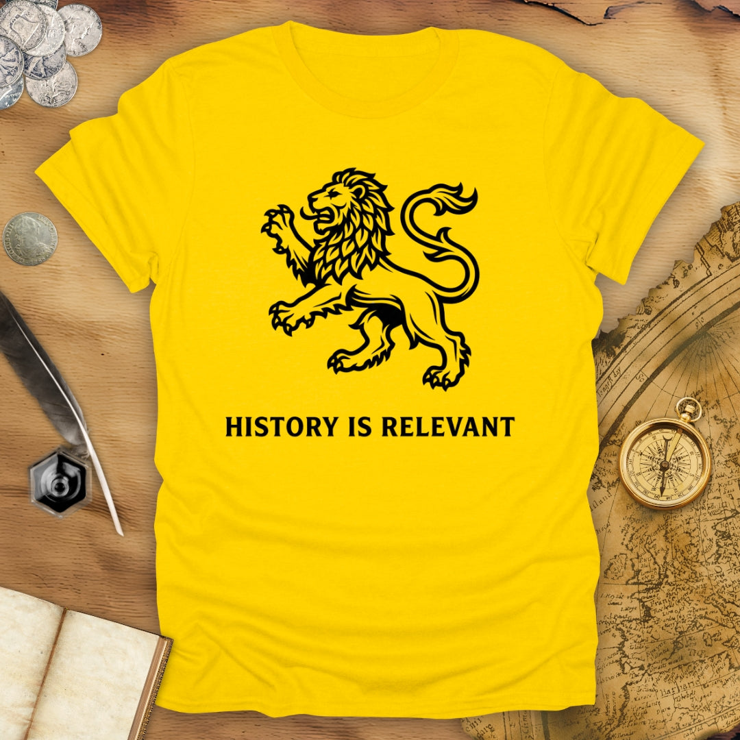History Is Relevant T-Shirt