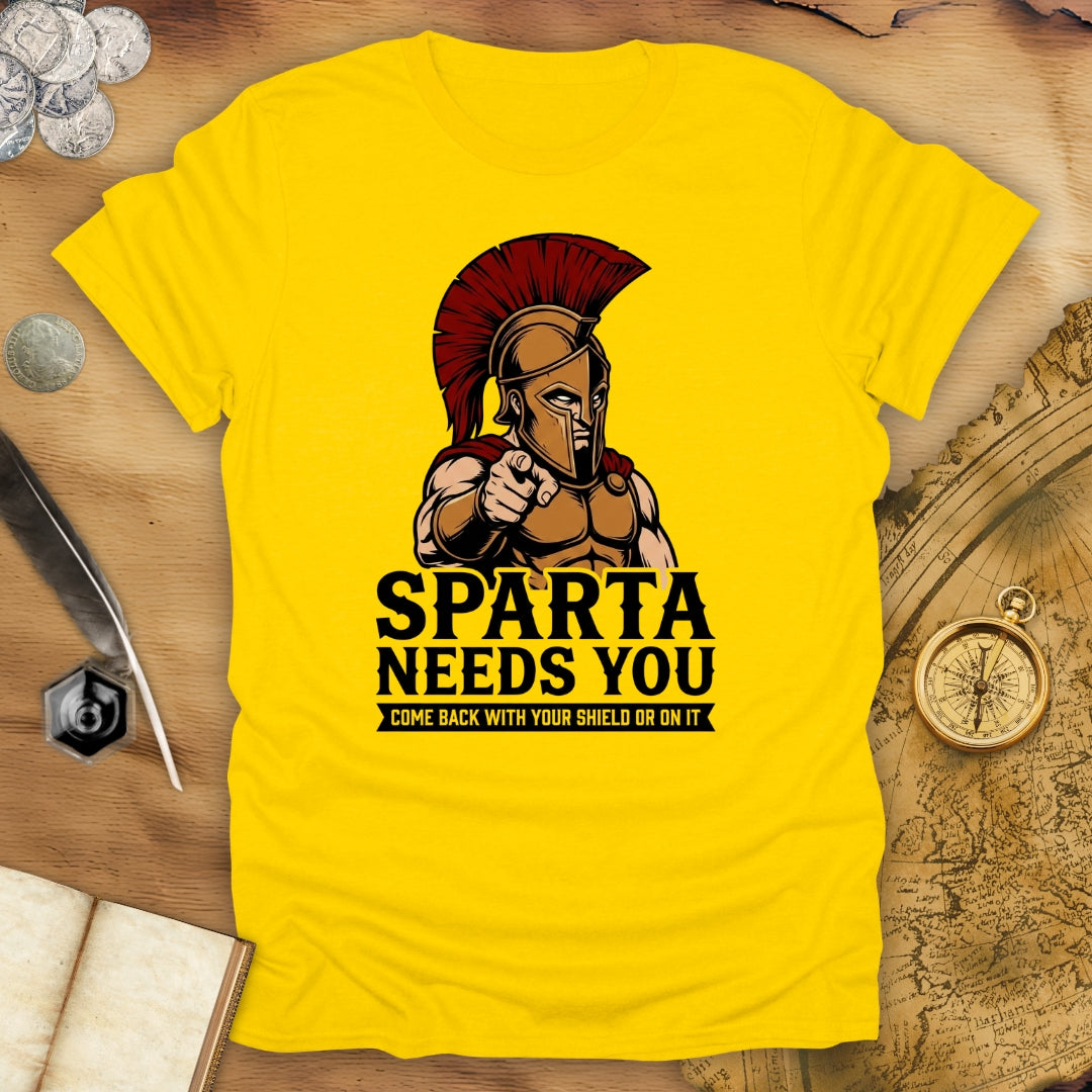 Sparta Needs You T-Shirt
