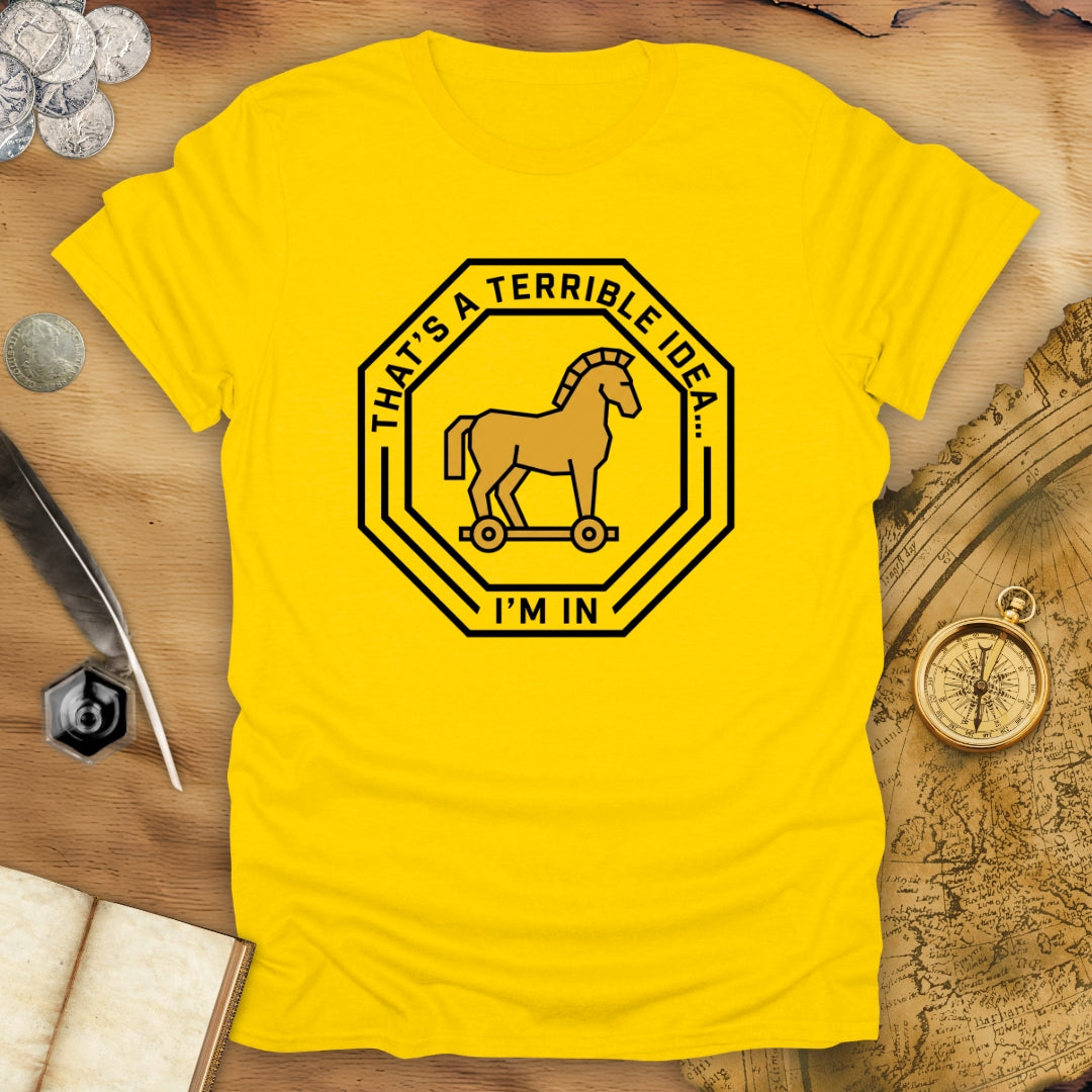 Terrible Idea Troy T-Shirt
