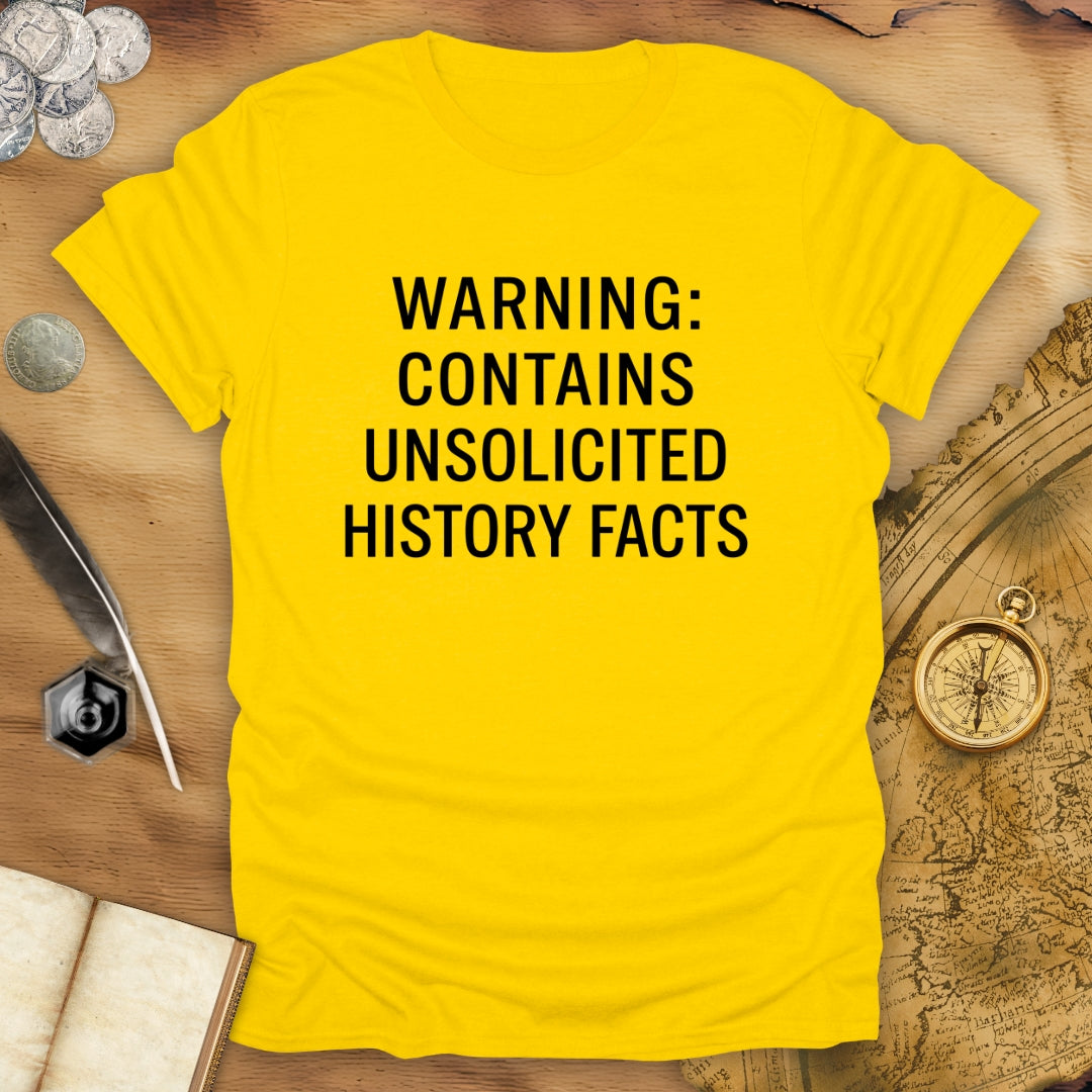 Unsolicited Facts T-Shirt