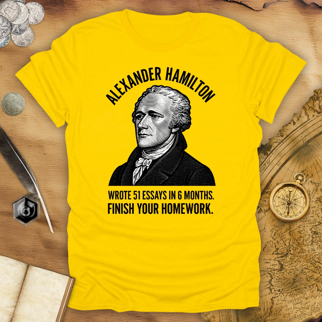 Finish Your Homework T-Shirt
