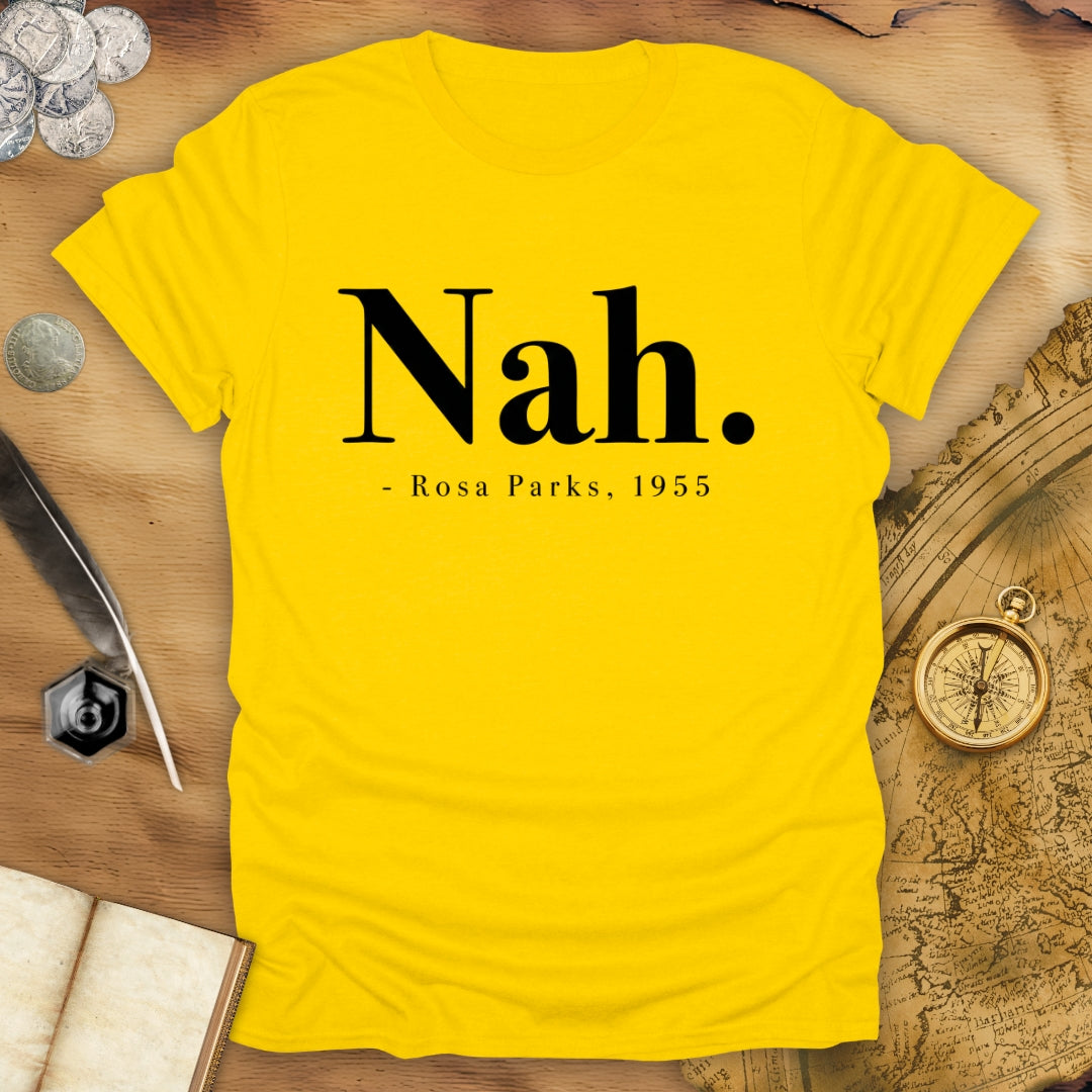 Nah T-Shirt