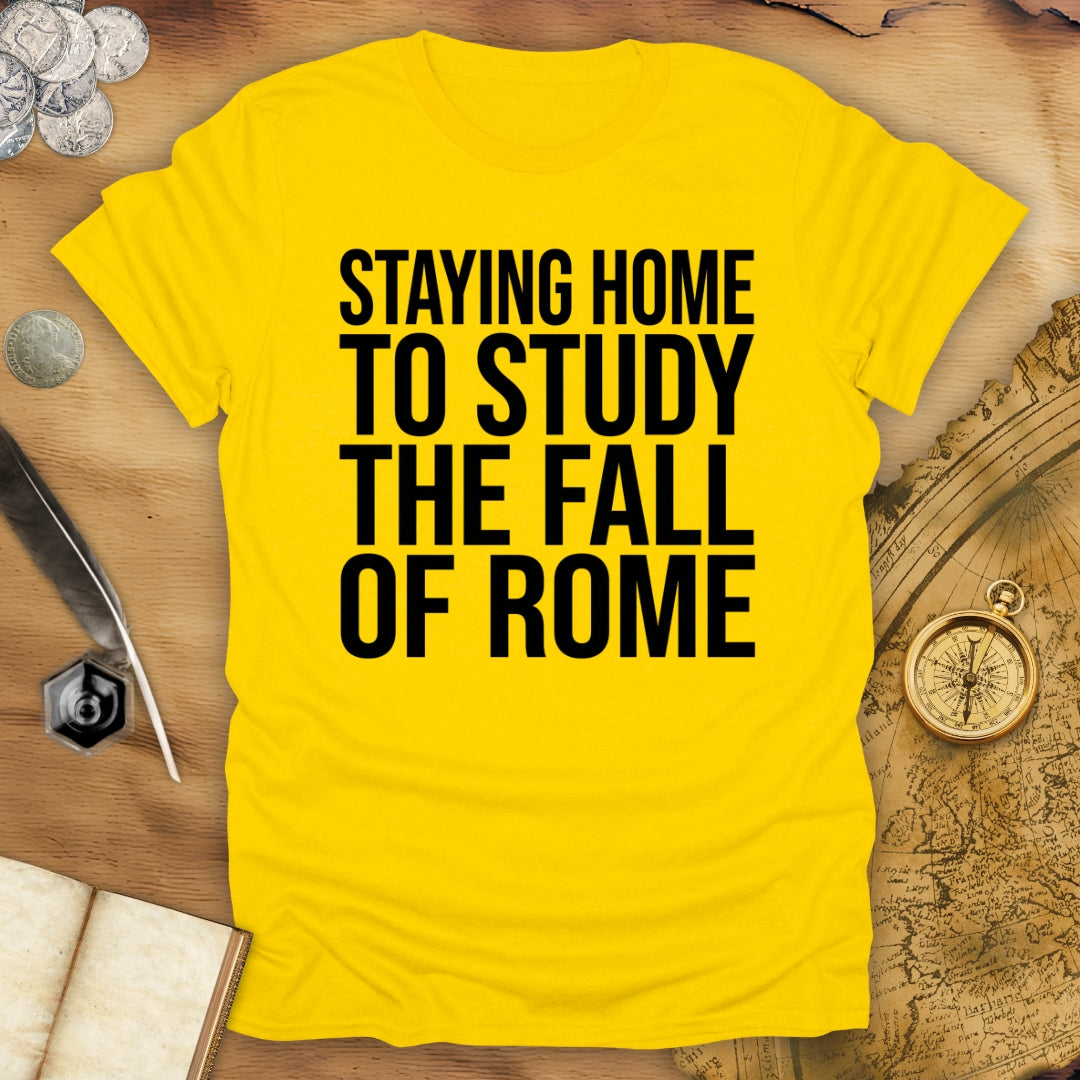 Staying Home T-Shirt