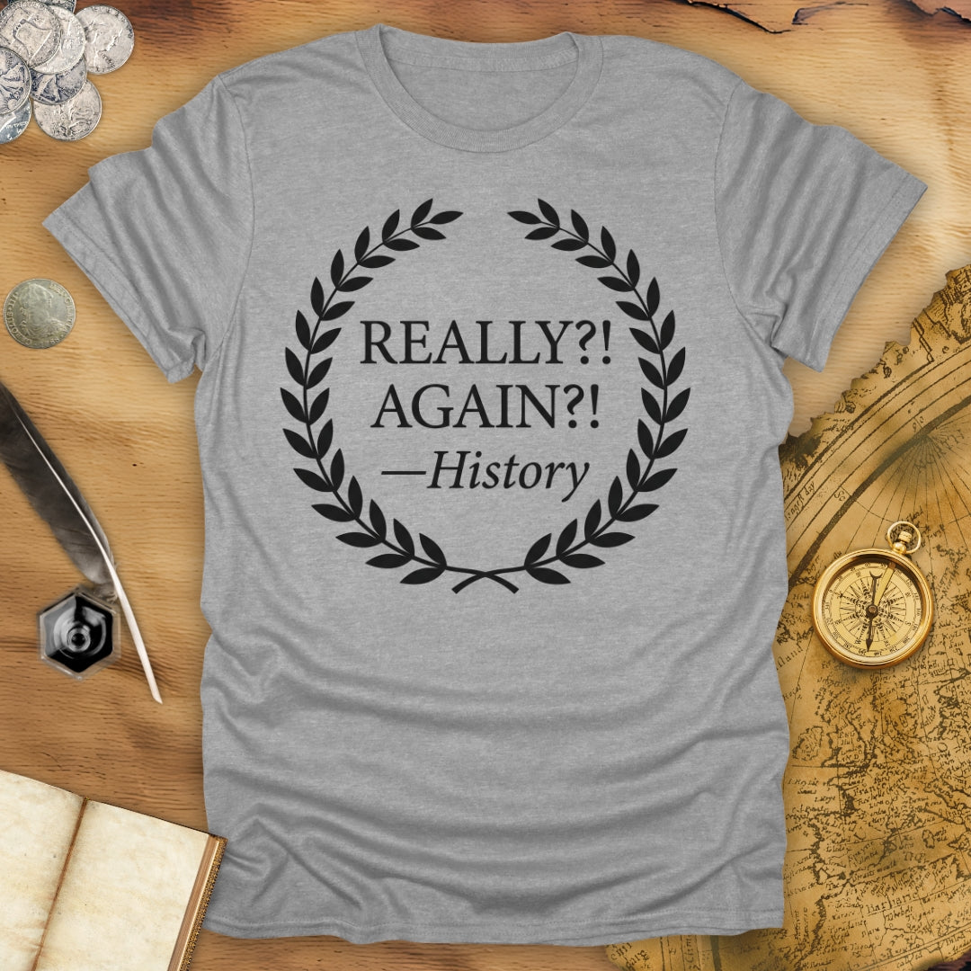 History Again T-Shirt