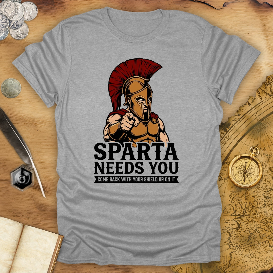 Sparta Needs You T-Shirt