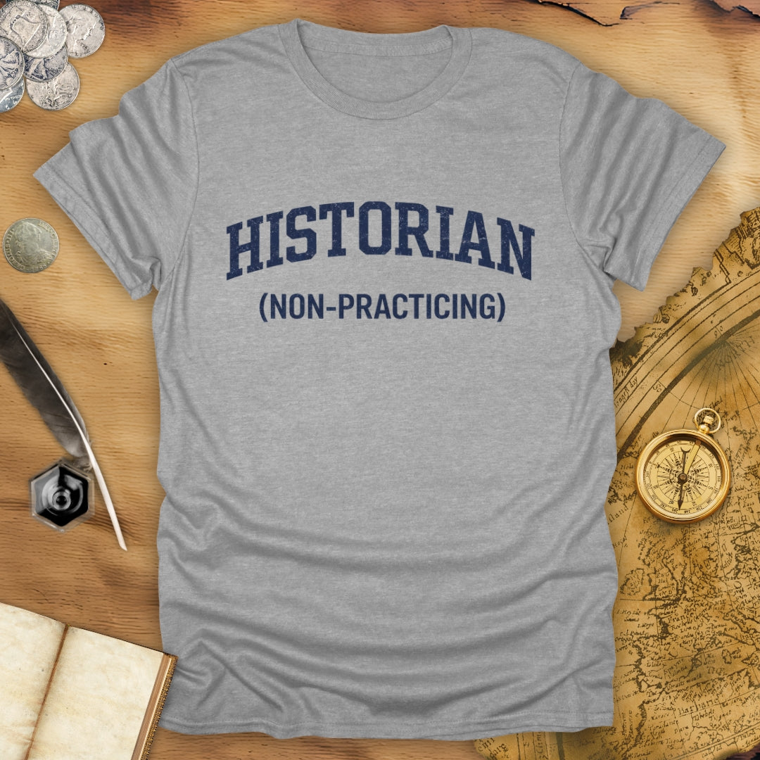 Non-Practicing T-Shirt