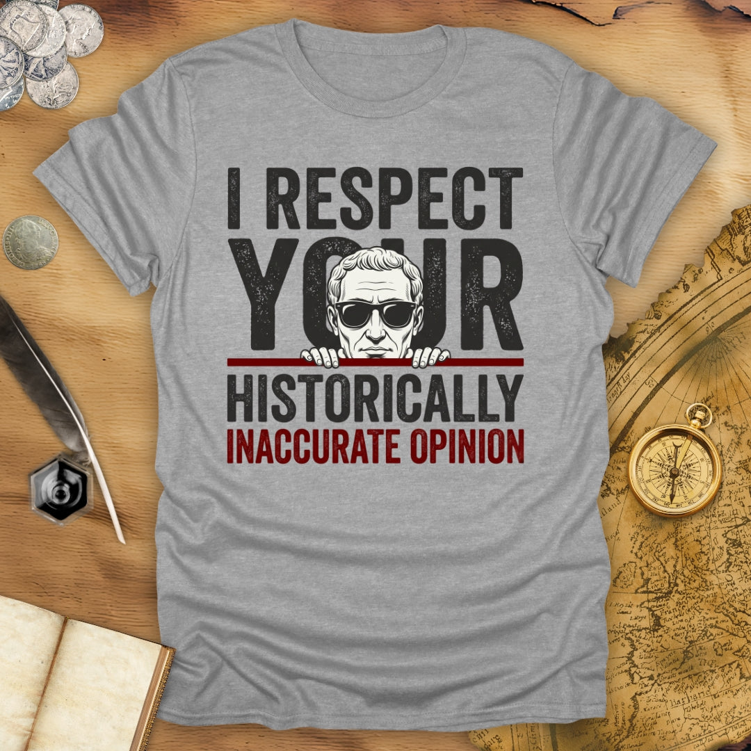 Historically Inaccurate T-Shirt