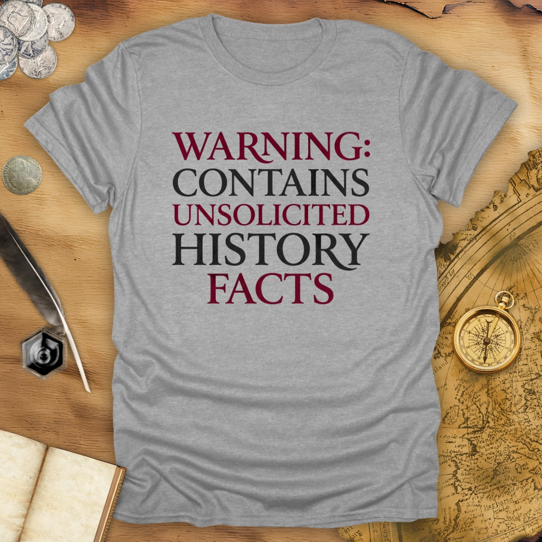 Unsolicited Facts T-Shirt
