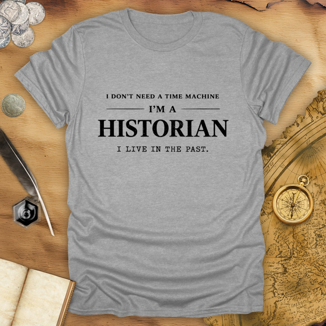 I Live In The Past T-Shirt