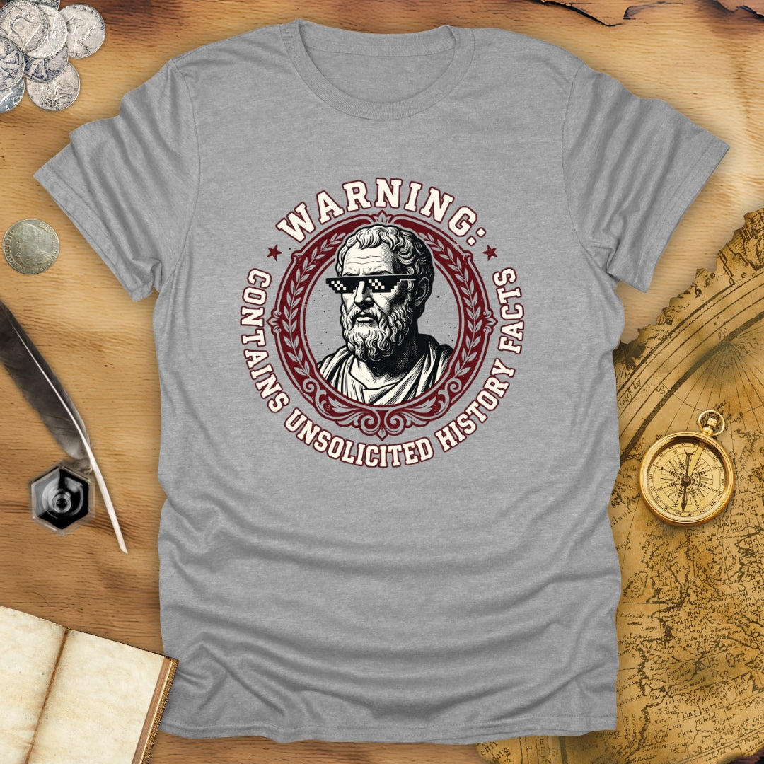 Unsolicited Facts T-Shirt