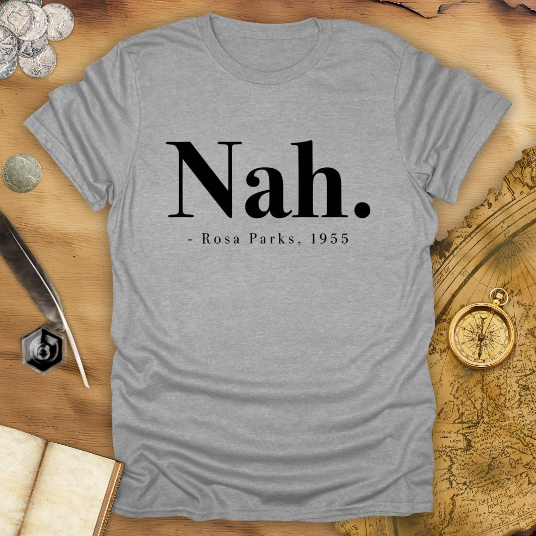 Nah T-Shirt
