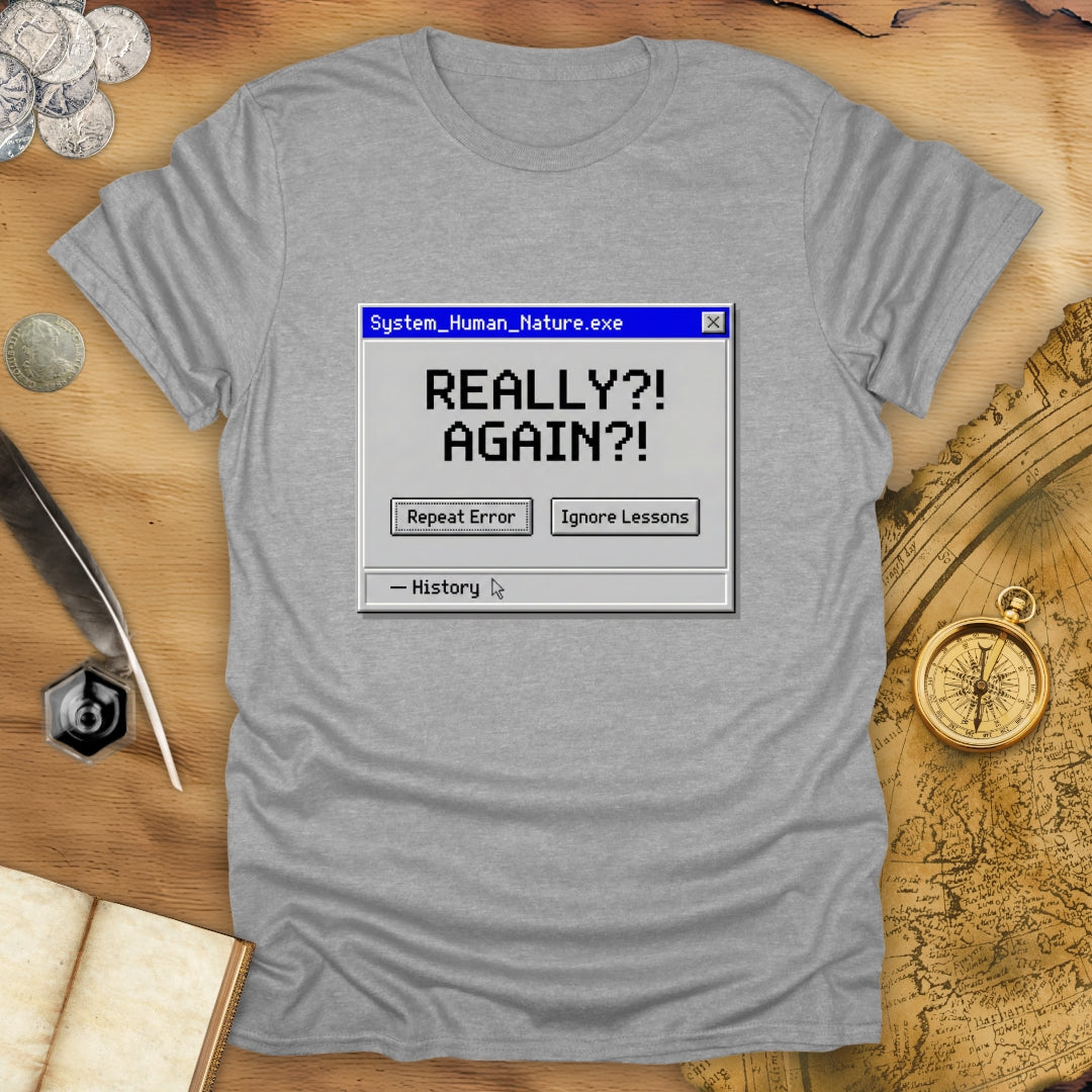 History System Error T-Shirt