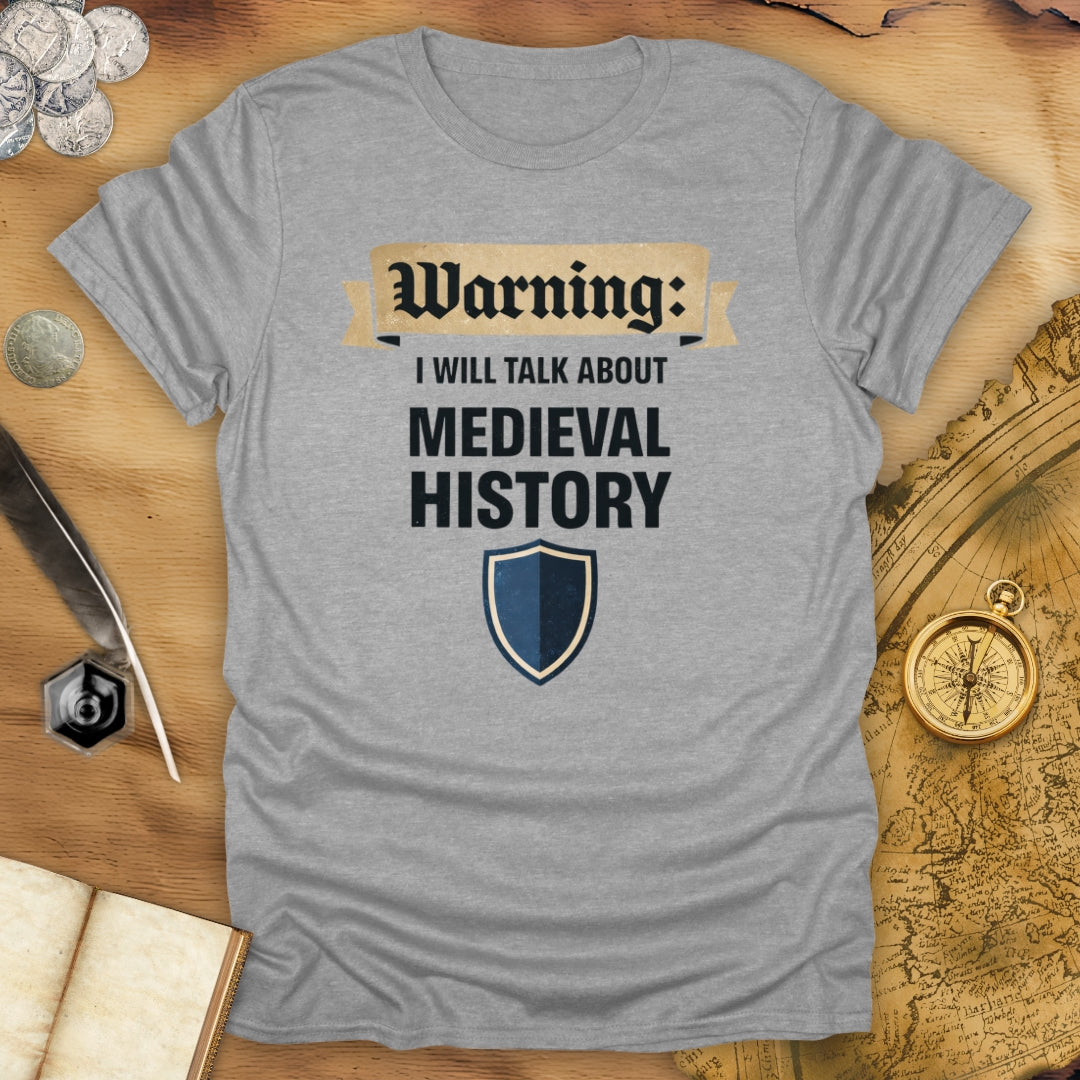 About Medieval History T-Shirt