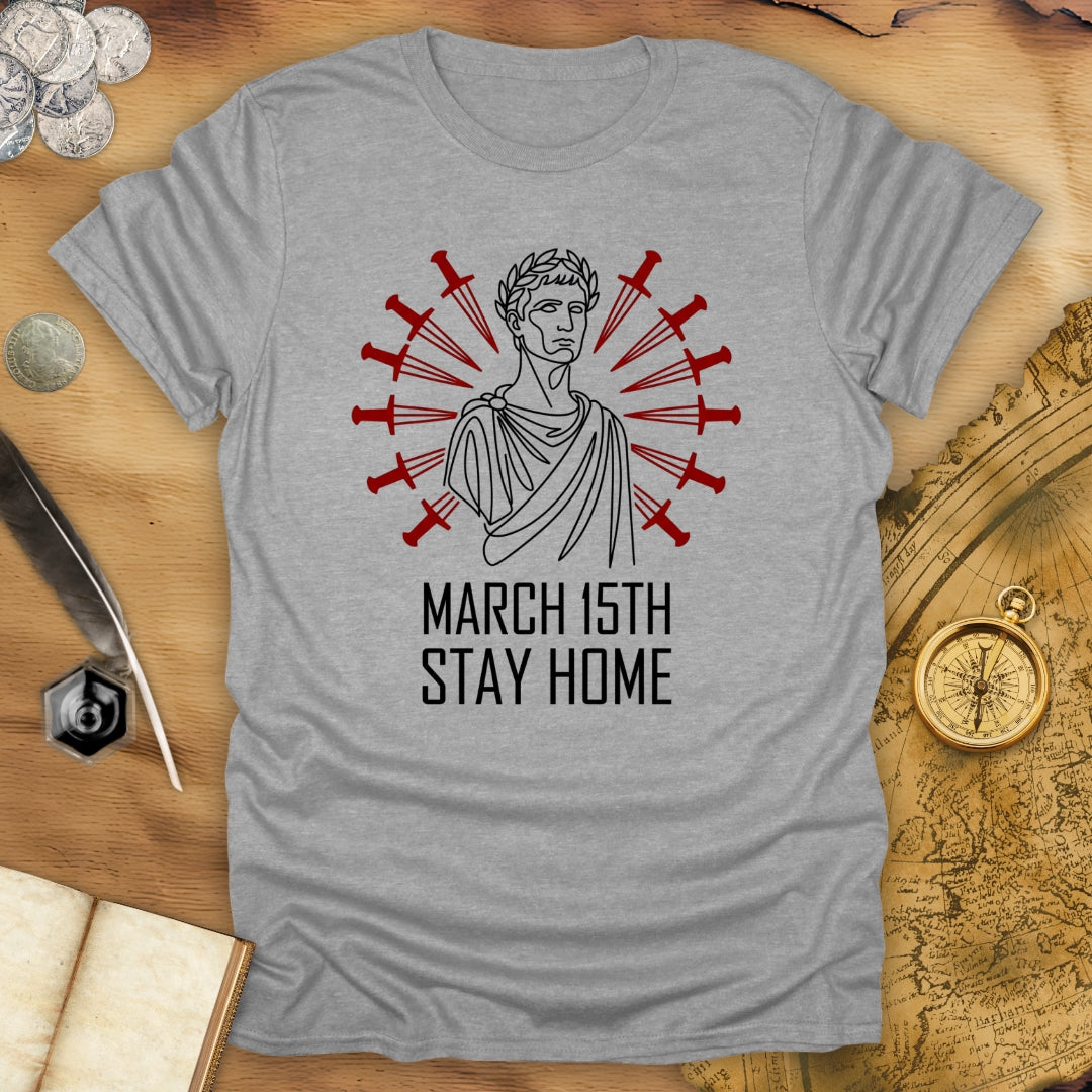Stay Home Caesar T-Shirt