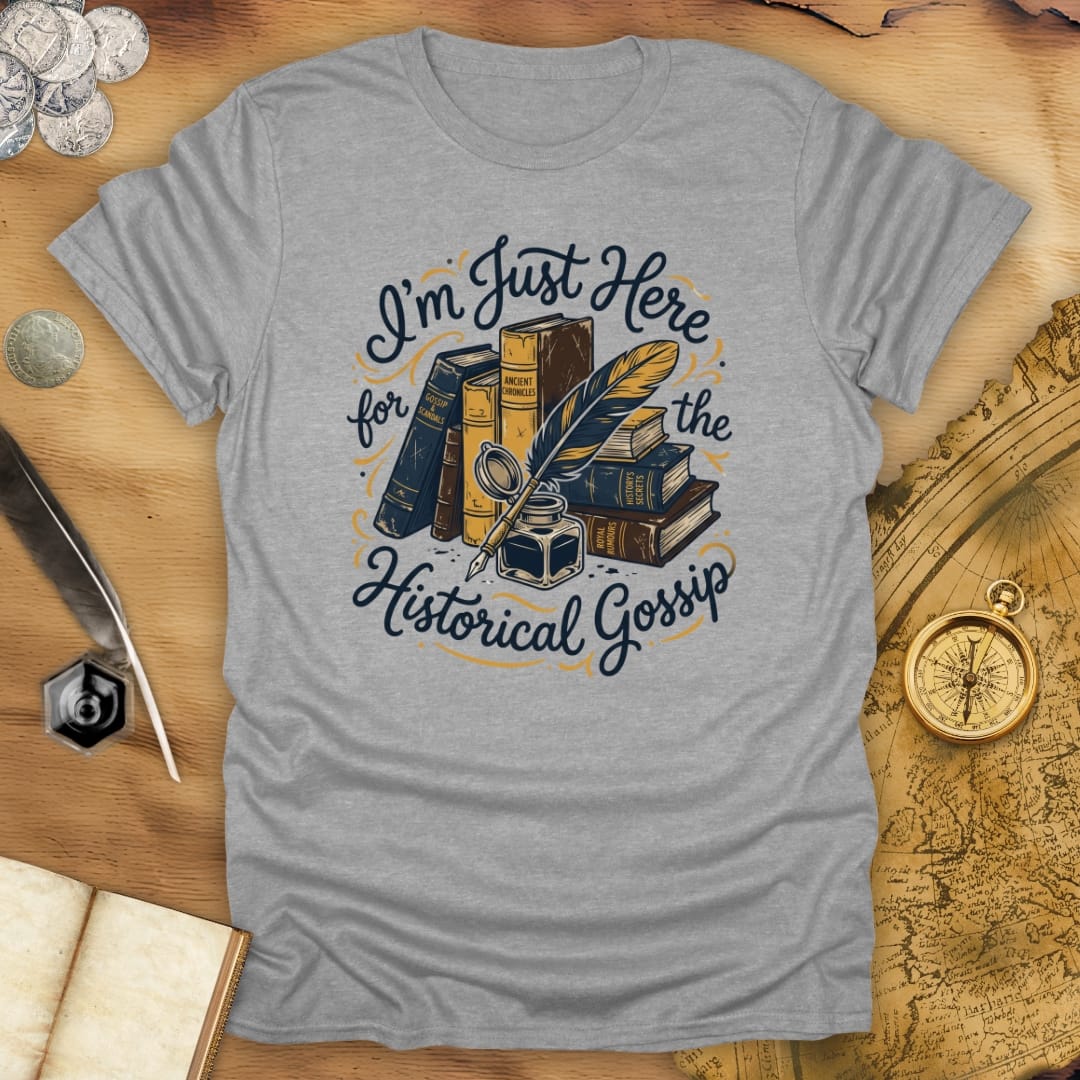 Historical Gossip T-Shirt