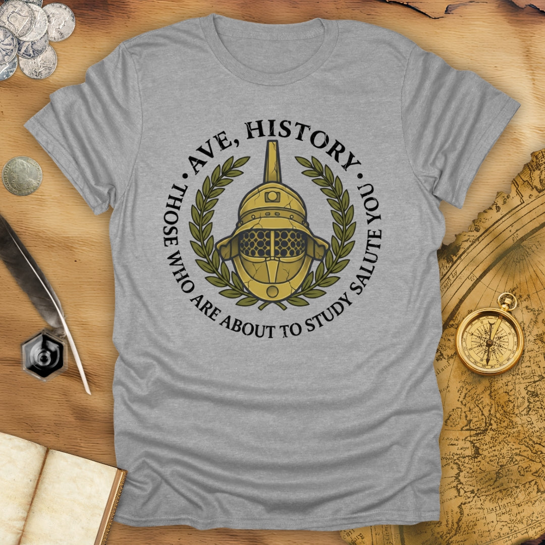 Ave, History T-Shirt
