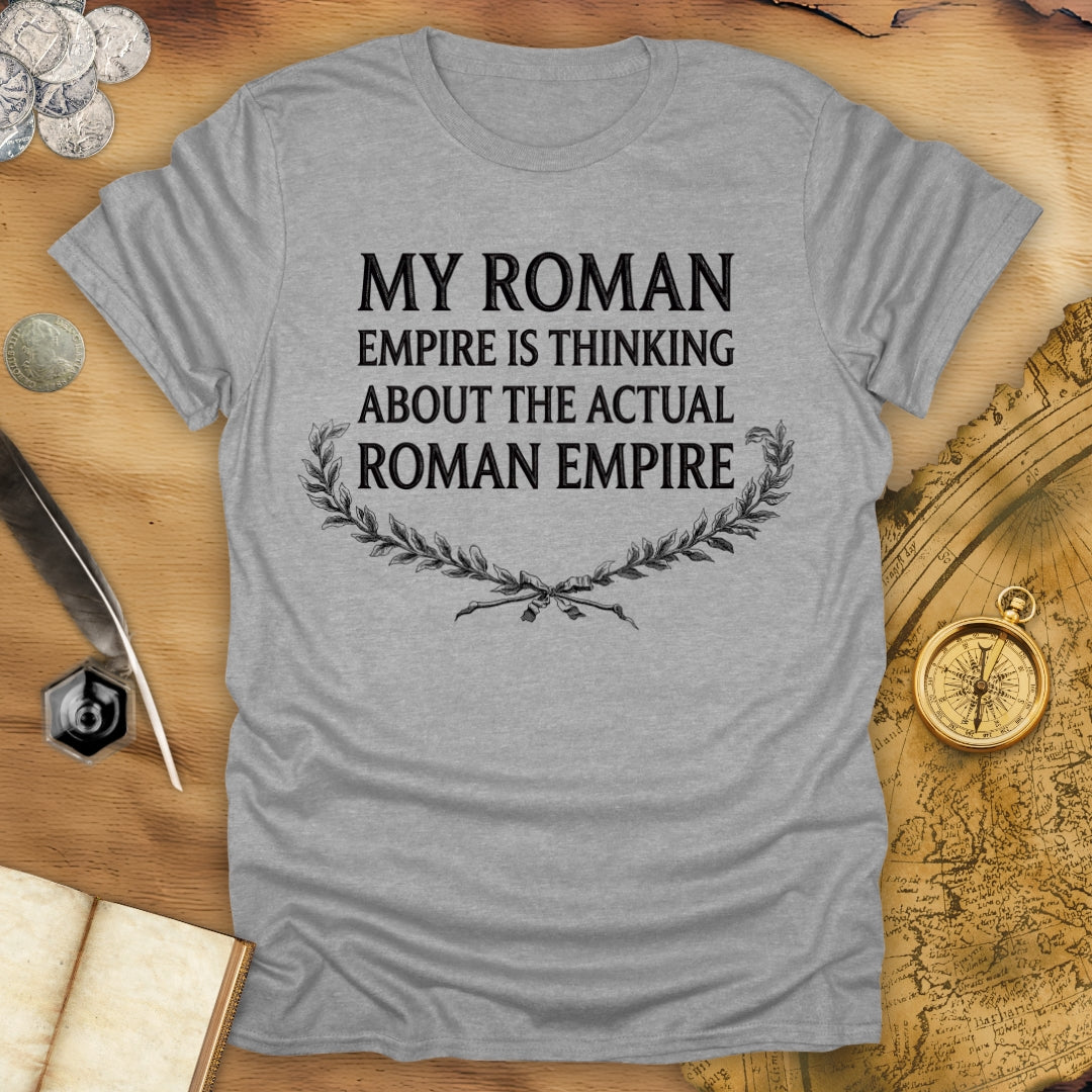 My Roman Empire T-Shirt