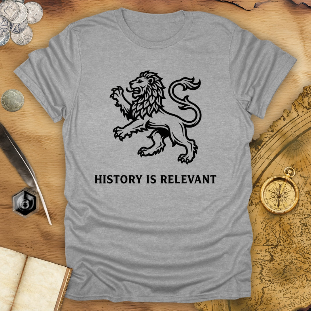 History Is Relevant T-Shirt