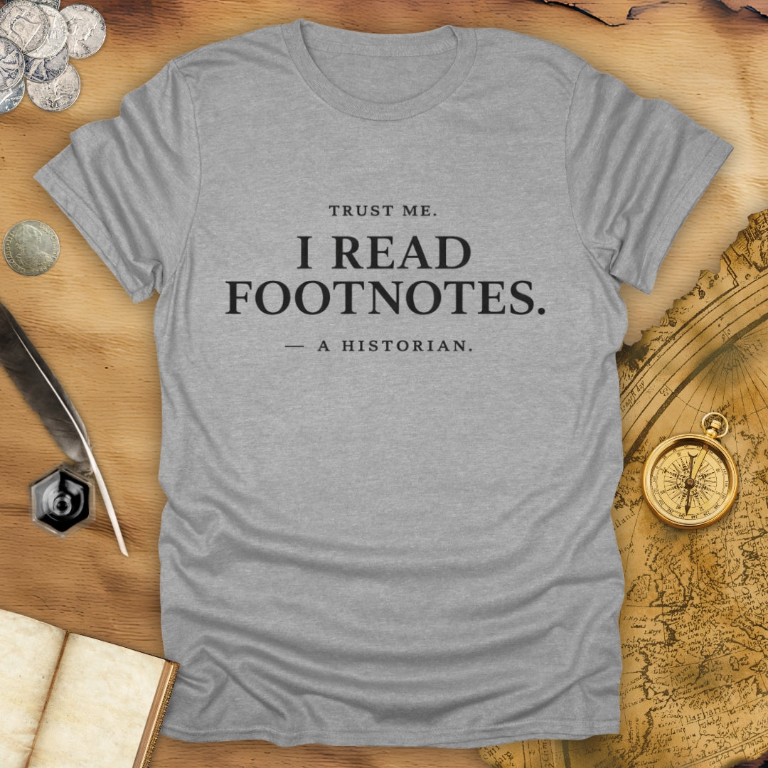 I Read Footnotes T-Shirt