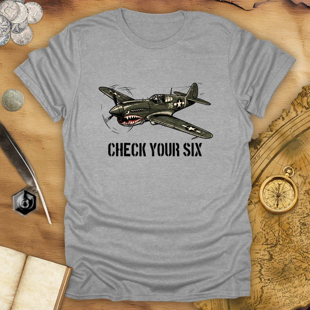 Check Your Six T-Shirt
