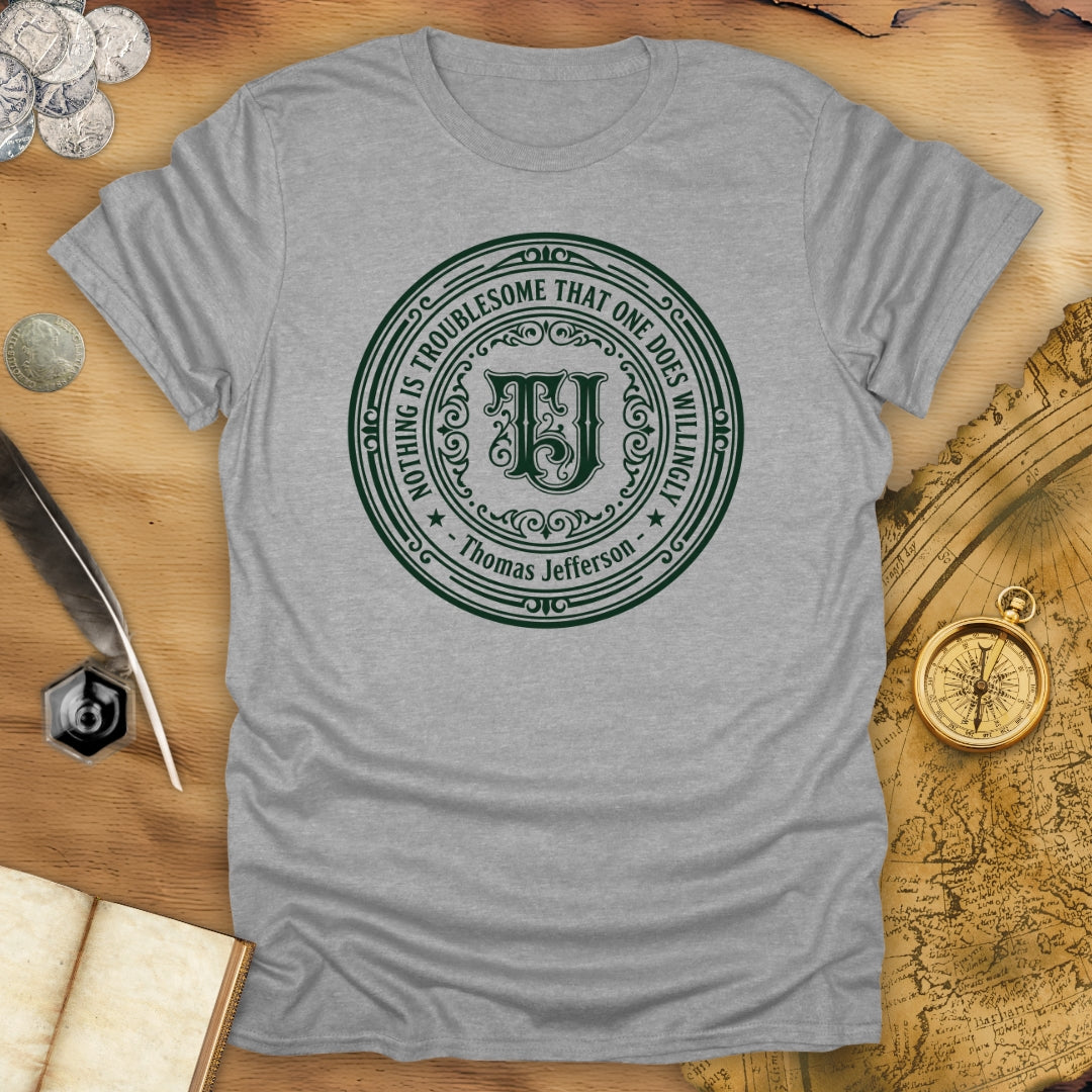 Willingly Thomas Jefferson T-Shirt