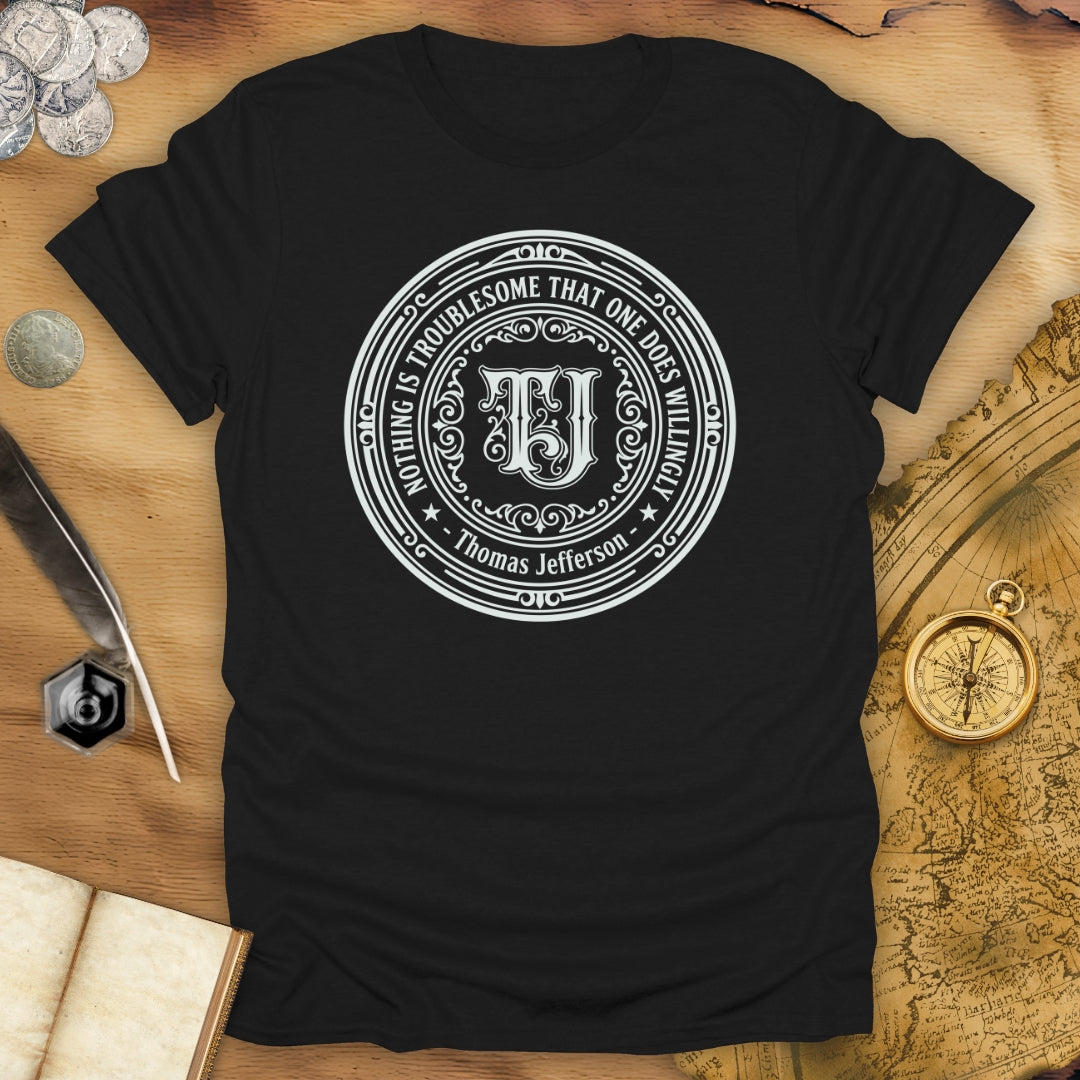 Willingly Thomas Jefferson T-Shirt