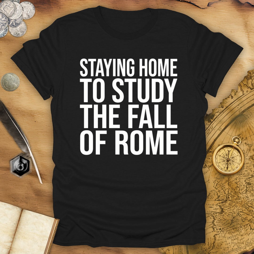 Staying Home T-Shirt