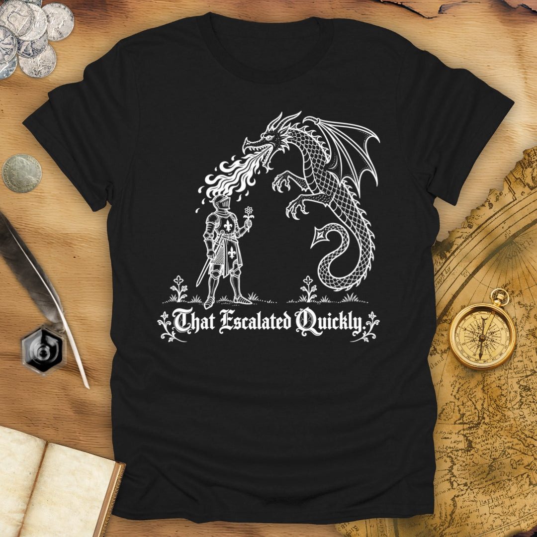 That Escalated Quickly T-Shirt