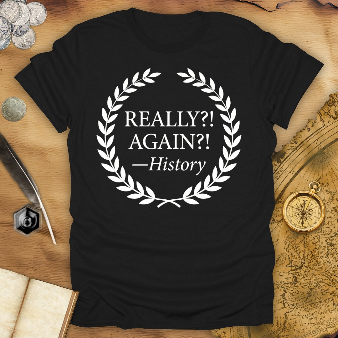 History Again T-Shirt