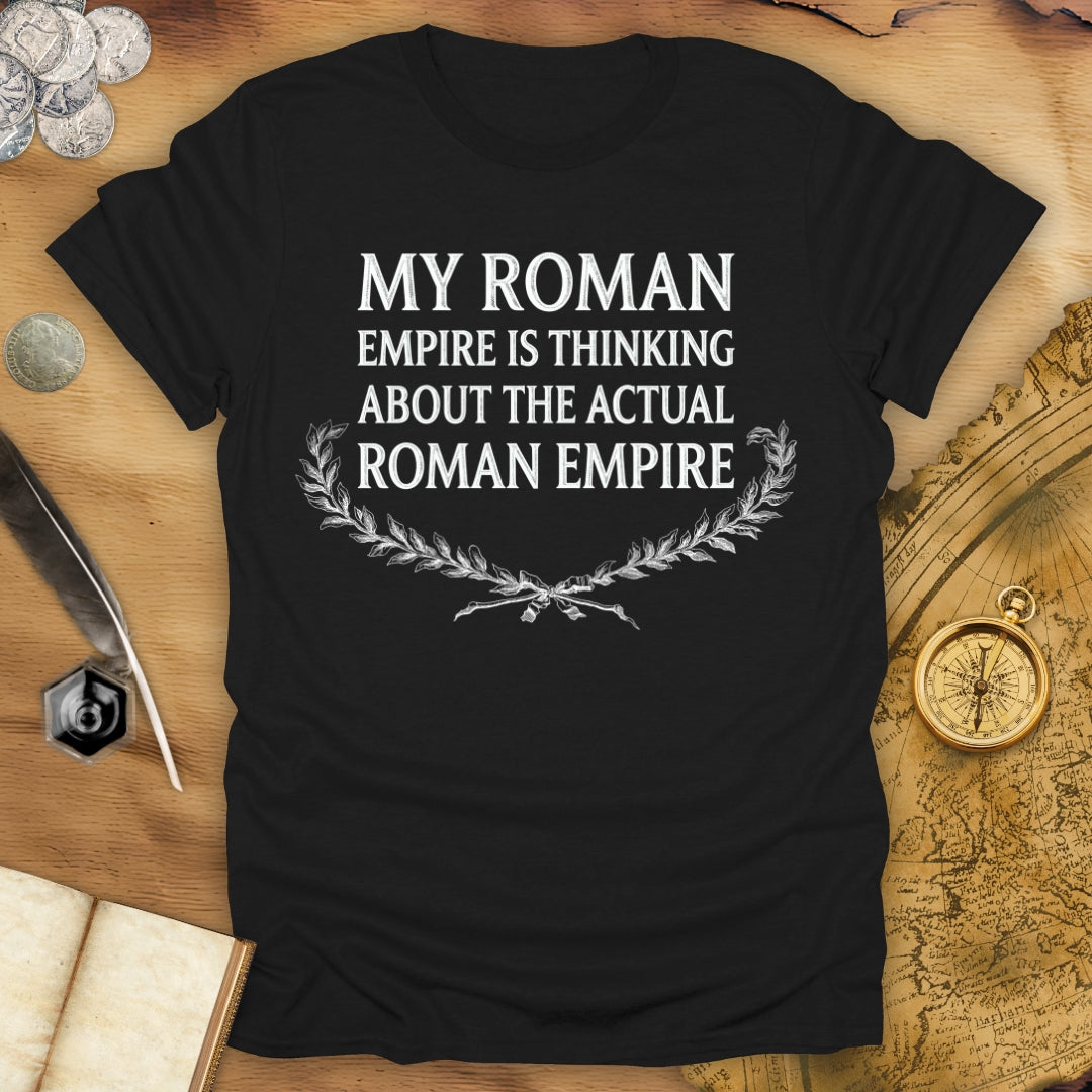 My Roman Empire T-Shirt