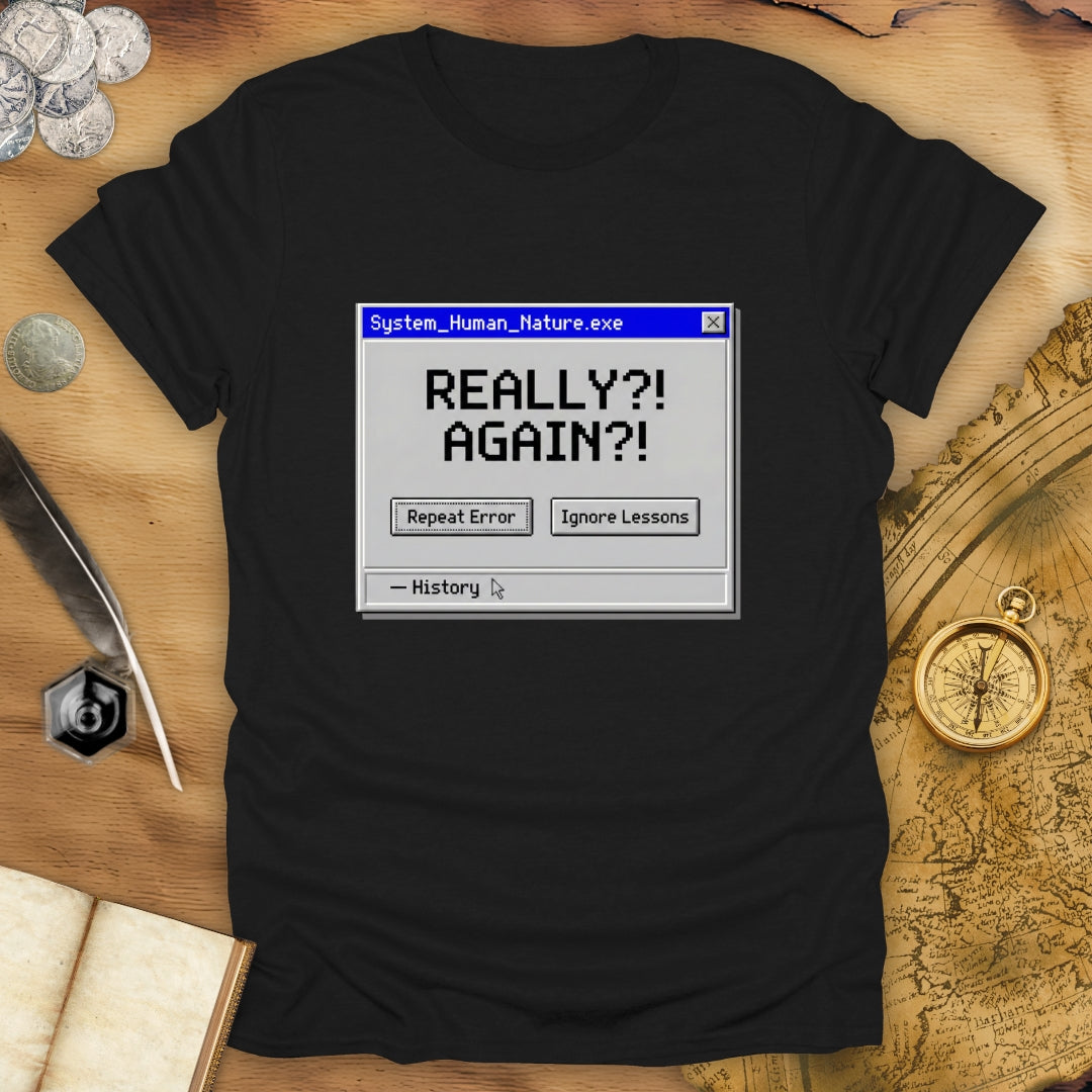 History System Error T-Shirt