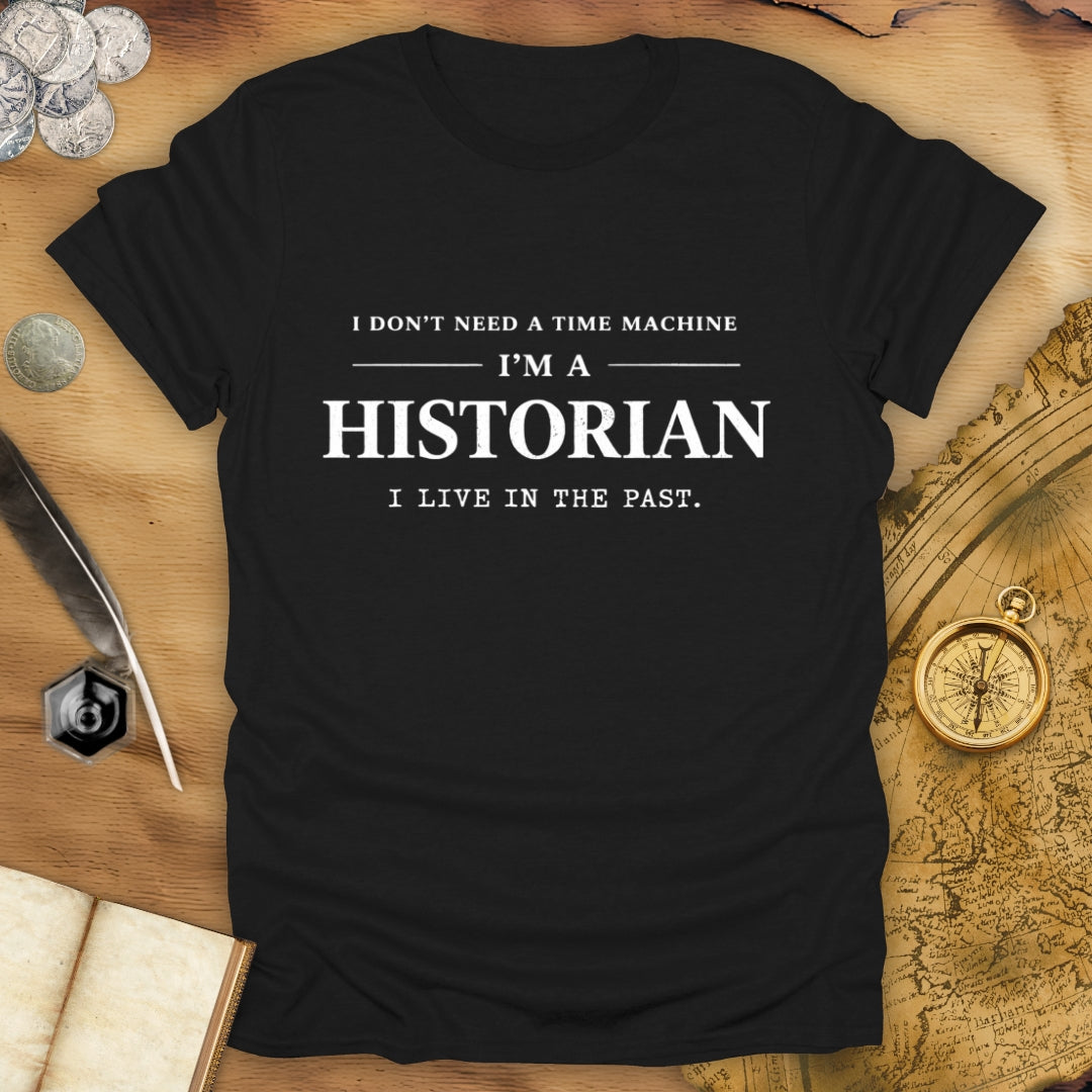 I Live In The Past T-Shirt