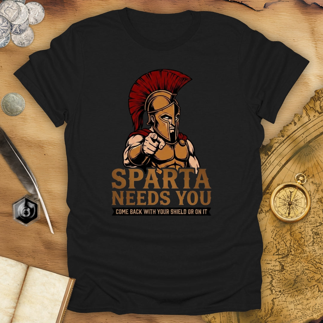 Sparta Needs You T-Shirt