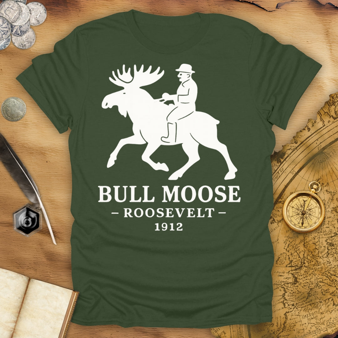 Bull Moose - Roosevelt 1912 T-Shirt