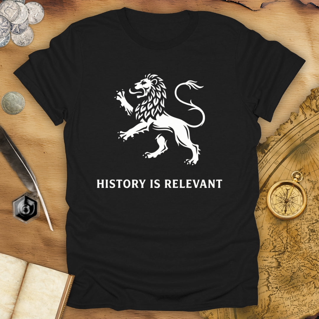 History Is Relevant T-Shirt