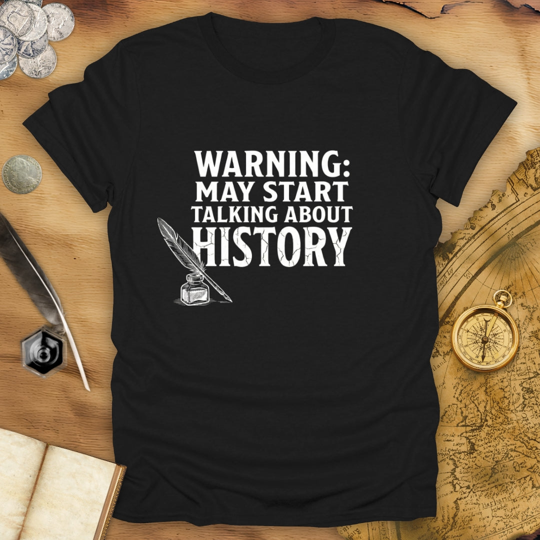 Warning May Talk T-Shirt