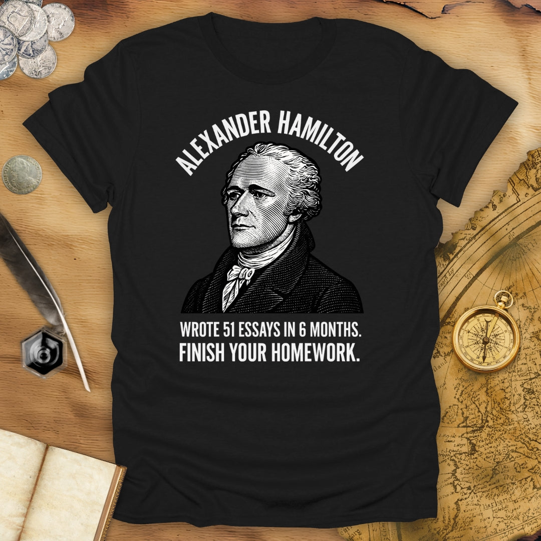 Finish Your Homework T-Shirt
