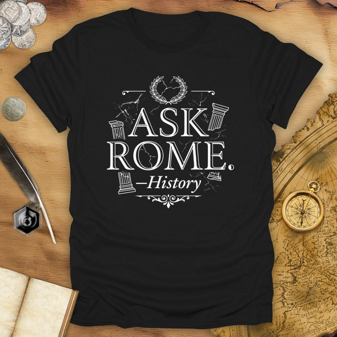 Ask Rome History T-Shirt