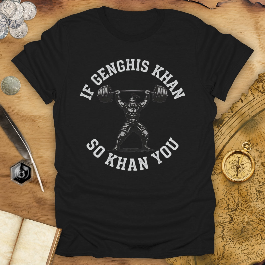 If Genghis Khan T-Shirt