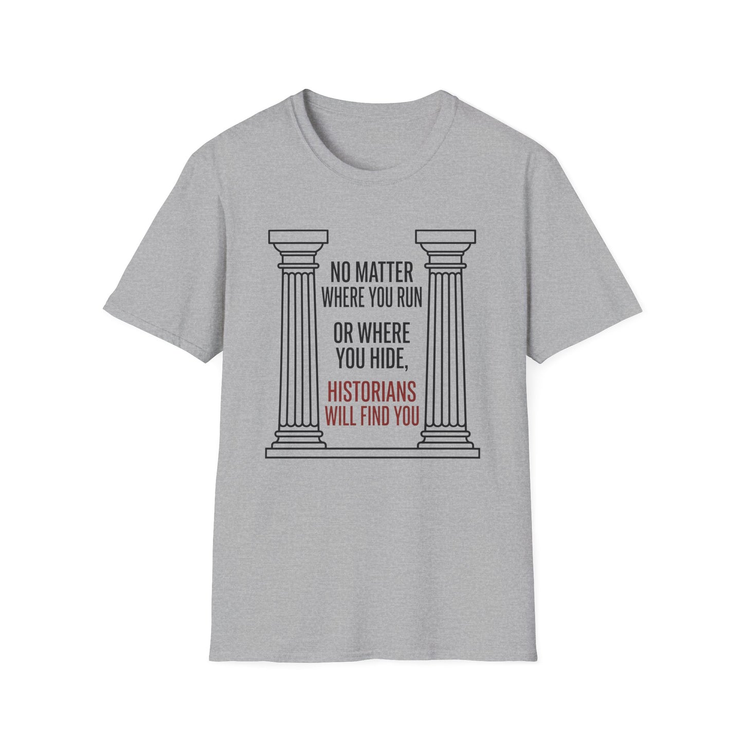 No Matter T-Shirt