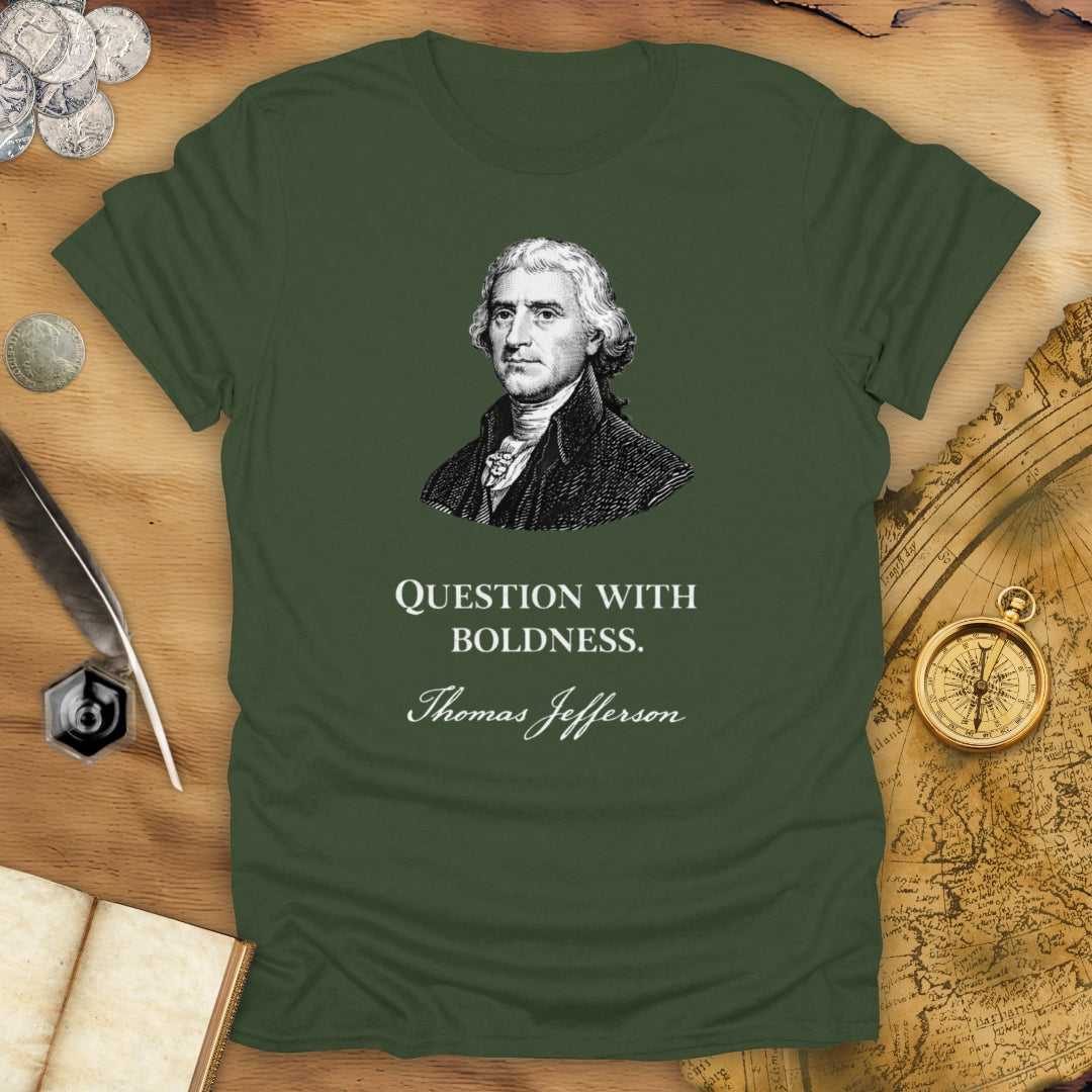 Question With Boldness T-Shirt