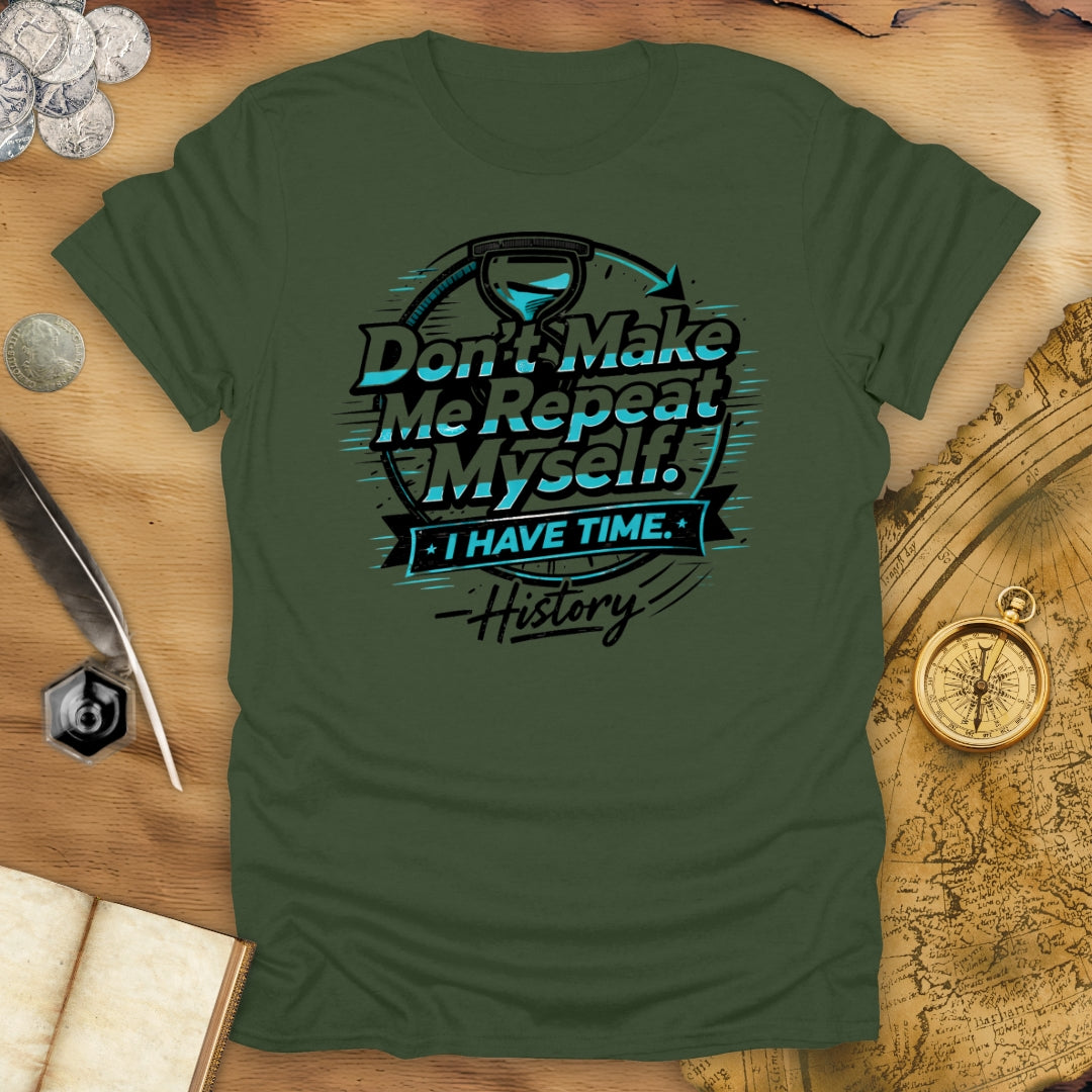 I Have Time T-Shirt